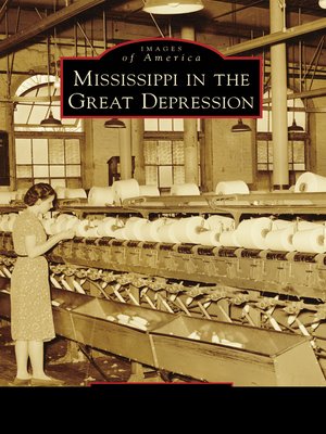 cover image of Mississippi in the Great Depression